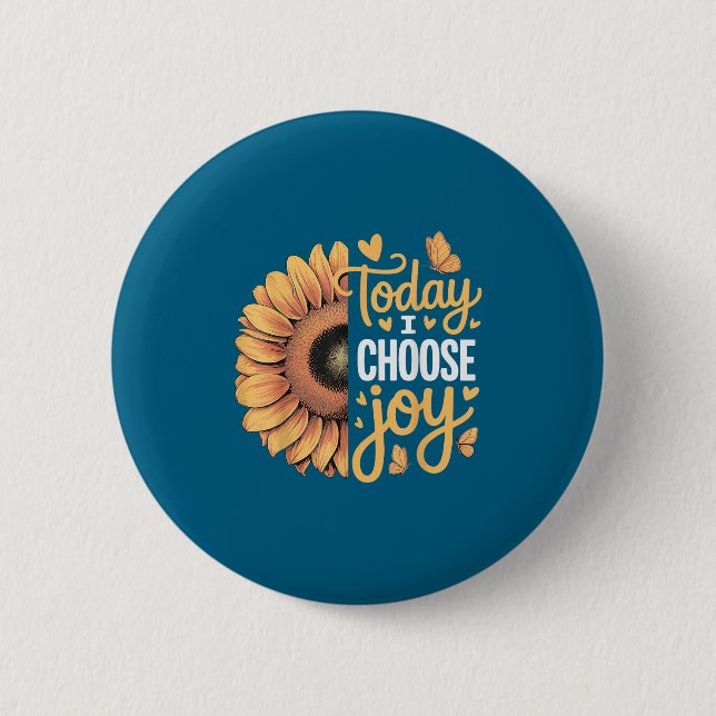 Badge Rond 5 Cm Today I Choose Joy  (Devant)