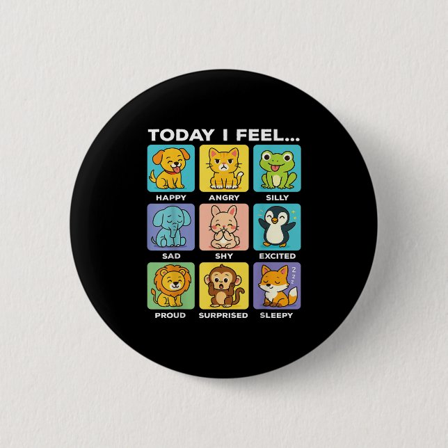 Badge Rond 5 Cm Today I Feel... Funny Animals Emotional Boxes Emot (Devant)