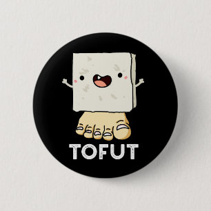Badge Rond 5 Cm Tofut Funny Tofu Pun Dark BG