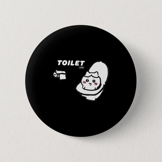 Badge Rond 5 Cm Toilet Time Chikawa Meme Tee  (Devant)