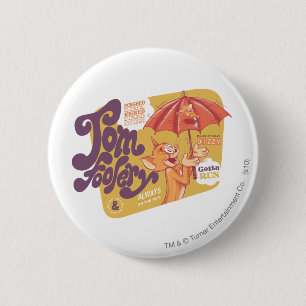 Badge Rond 5 Cm Tom et bêtise de Jerry Tom