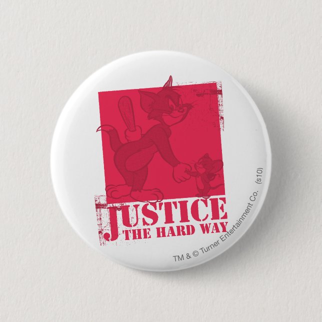 Badge Rond 5 Cm Tom et Jerry Justice The Hard Way (Devant)