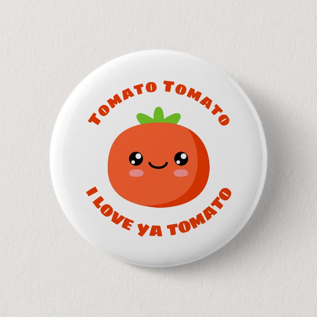 Badge Rond 5 Cm Tomato Tomato Je t'aime Tomate (Devant)