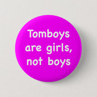 Badge Rond 5 Cm Tomboys are girls, not boys