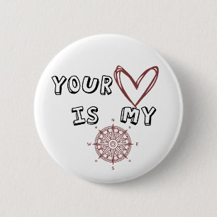 Badge Rond 5 Cm Ton coeur est mon boussole