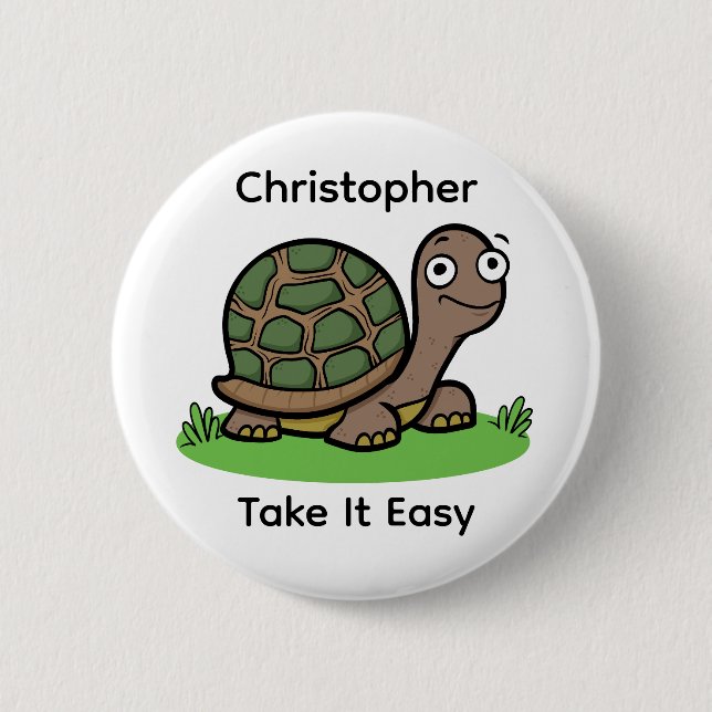 Badge Rond 5 Cm Tortue Drôle Prenez Votre Temps Nom Personnalisé (Devant)