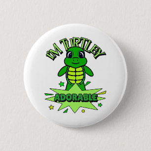 Badge Rond 5 Cm Tortue Mignonne Citation Drôle Totalement Adorable