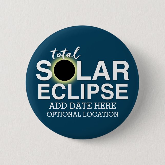 Badge Rond 5 Cm Total Solaire Eclipse - 2024 ou date personnalisée (Devant)