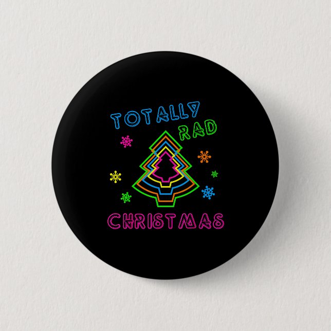 Badge Rond 5 Cm Totally Rad Christmas - 80s Retro Christmas  (Devant)