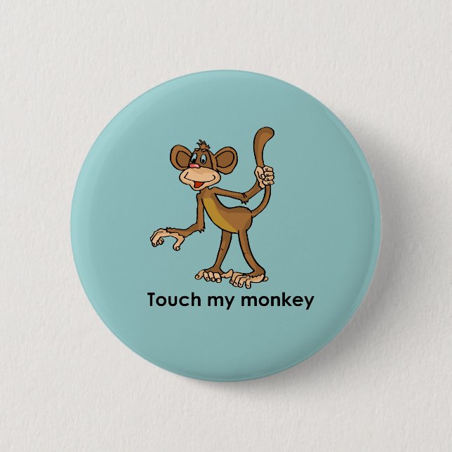 BADGE ROND 5 CM TOUCHER MON SINGE (Devant)