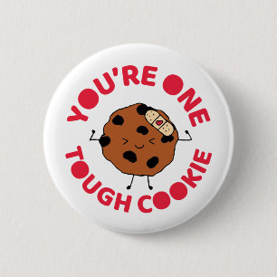Badge Rond 5 Cm Tough Cookie Hope You Sent Meilleur Amusant Design