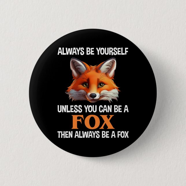 Badge Rond 5 Cm Toujours être soi-même à moins que vous puissiez ê (Devant)