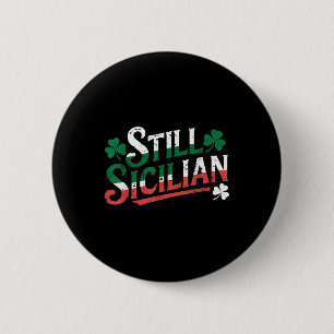 Badge Rond 5 Cm Toujours Sicilien Avec Shamrock Italien Saint Patr