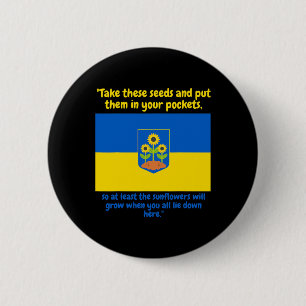 Badge Rond 5 Cm Tournesol de soutien à l'Ukraine Pur Mettez ces gr