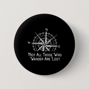 Badge Rond 5 Cm Tous ceux qui errent ne sont pas perdus Gif drôle