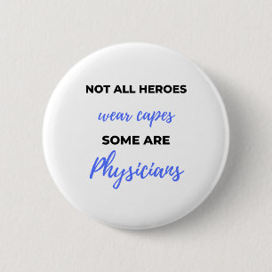 Badge Rond 5 Cm Tous les héros ne portent pas de capes Certains so