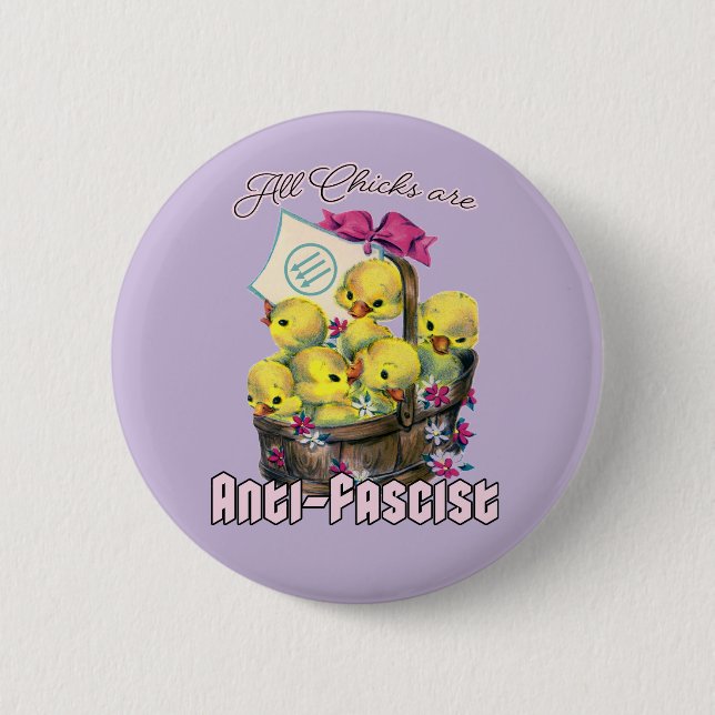 Badge Rond 5 Cm Tous les poussins sont anti-fascistes (Devant)