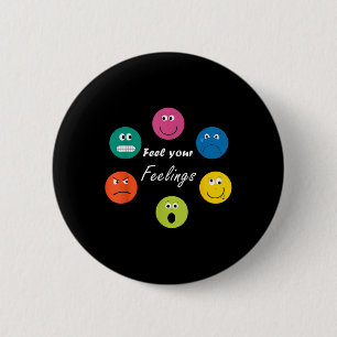 Badge Rond 5 Cm Tous les sentiments sont d'accord Santé mentale Mo