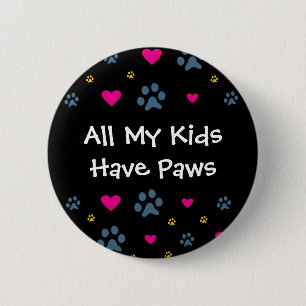 Badge Rond 5 Cm Tous mes Enfant-Enfants ont des pattes