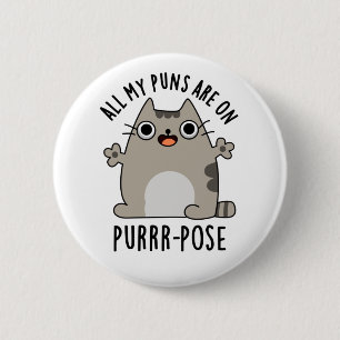 Badge Rond 5 Cm Tous Mes Puns Sont Sur Un Pun De Chat Drôle En Poi