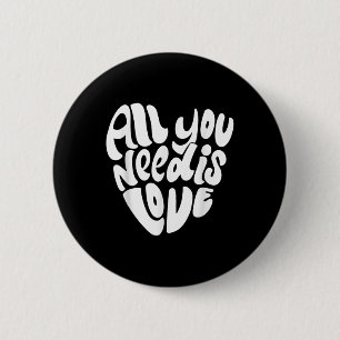 Badge Rond 5 Cm Tout Ce Dont Vous Avez Besoin Est Amoureux Style R