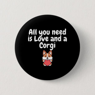 Badge Rond 5 Cm Tout ce dont vous avez besoin est l'amour et un Co