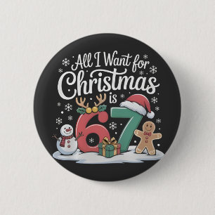 Badge Rond 5 Cm Tout ce que je veux pour Noël c'est 67 Six Sept Mè