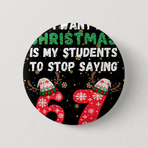 Badge Rond 5 Cm Tout ce que je veux pour Noël c'est que mes étudia