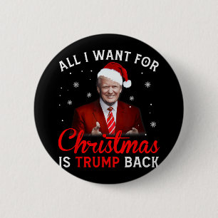 Badge Rond 5 Cm tout ce que je veux pour noël, c'est un retour de 