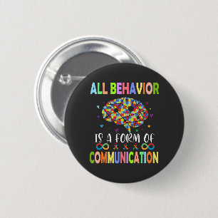 Badge Rond 5 Cm Tout Comportement Est Une Forme De Communication