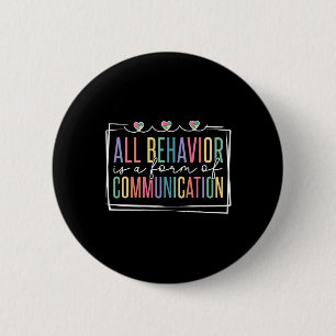 Badge Rond 5 Cm Tout Comportement Est Une Forme De Communication