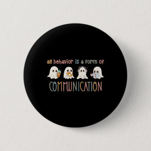 Badge Rond 5 Cm Tout Comportement Est Une Forme De Communication A