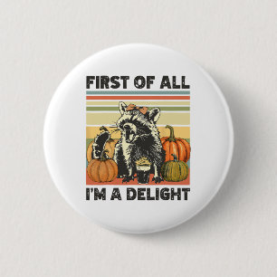 Badge Rond 5 Cm Tout d'abord je suis un plaisir Vintage 90s automn