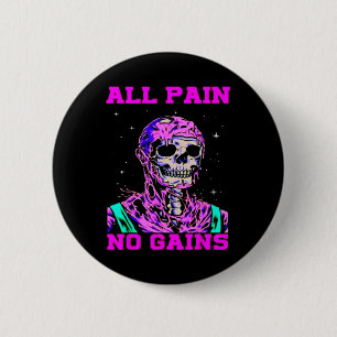 Badge Rond 5 Cm Tout Douleur Aucun Gain Fitness Musculation Cultur