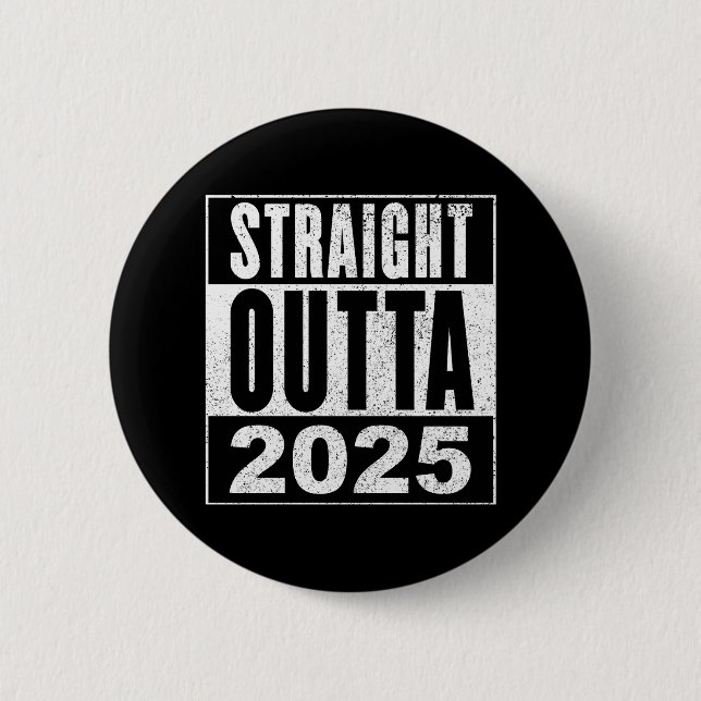 Badge Rond 5 Cm Tout droit sorti de 2025 (Devant)