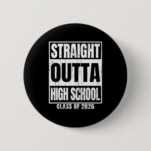 Badge Rond 5 Cm Tout droit sorti du lycée promotion 2026 senior