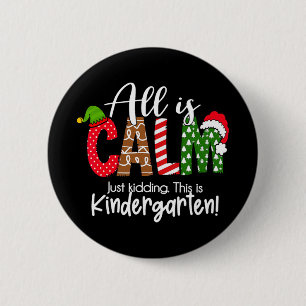 Badge Rond 5 Cm Tout est calme, juste pour rire, c'est Noël de mat