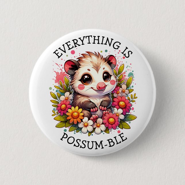 Badge Rond 5 Cm Tout est Possum-ble | Jeu d'inspiration (Devant)
