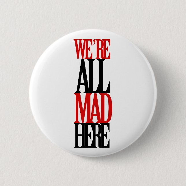 Badge Rond 5 Cm Tout fou ici (Devant)