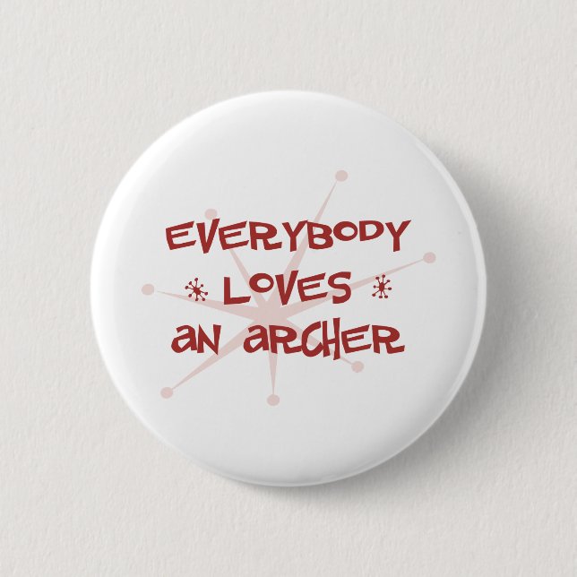 Badge Rond 5 Cm Tout le monde aime un Archer (Devant)