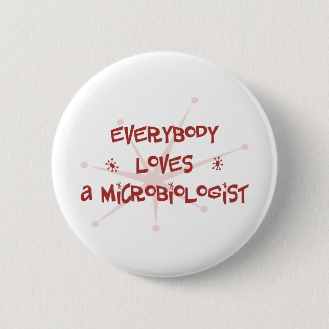 Badge Rond 5 Cm Tout le monde aime un microbiologiste (Devant)
