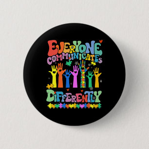 Badge Rond 5 Cm Tout le monde communique différemment Autisme Ense