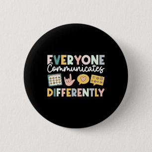 Badge Rond 5 Cm Tout le monde communique différemment Éducation sp