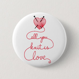 Badge Rond 5 Cm Tout que vous tricotez est amour avec le fil rouge