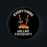 Badge Rond 5 Cm Tout Sera Croquet Sports Pun Dark BG<br><div class="desc">est doté d'un joli trio de clubs de croquet et de ballon. Un cadeau de jeu de mots parfait pour la famille et les amis qui aiment les puns de croquet sport mignons.</div>