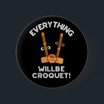 Badge Rond 5 Cm Tout Sera Croquet Sports Pun Dark BG<br><div class="desc">est doté d'un joli trio de clubs de croquet et de ballon. Un cadeau de jeu de mots parfait pour la famille et les amis qui aiment les puns de croquet sport mignons.</div>