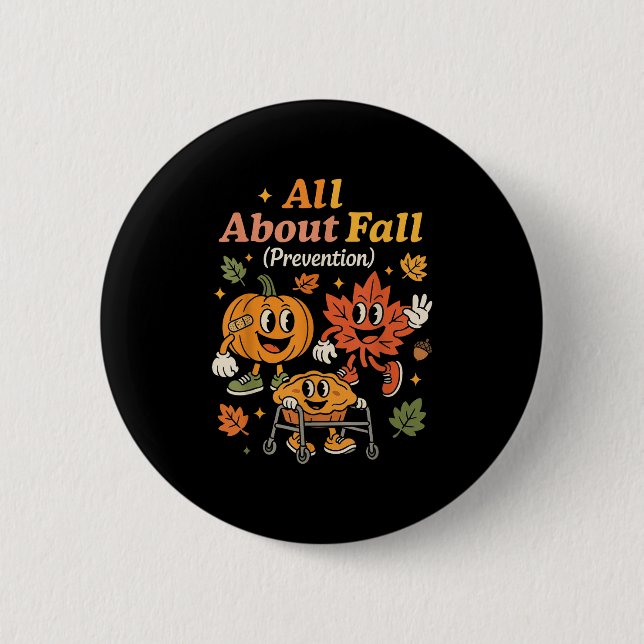 Badge Rond 5 Cm Tout sur la prévention de l'automne amusant Autumn (Devant)