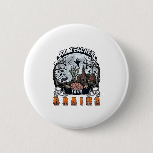 Badge Rond 5 Cm Toute l'amour des enseignants pour les cerveaux Ha