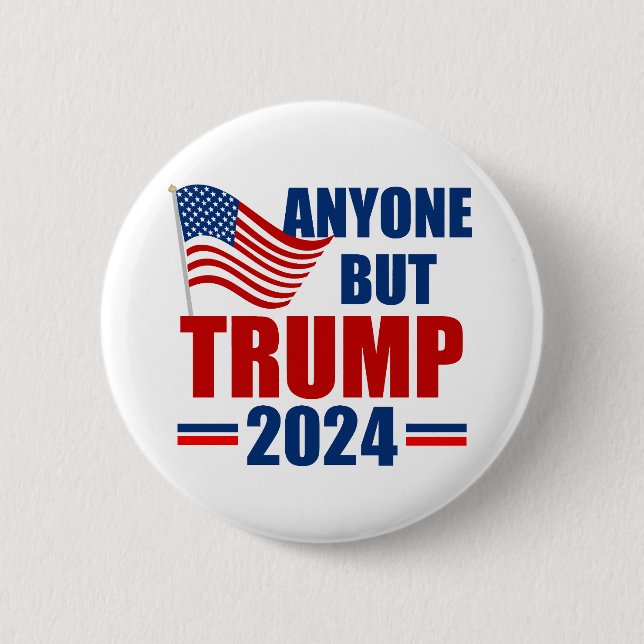 Badge Rond 5 Cm Toute personne sauf Trump drôle élection de 2024 (Devant)