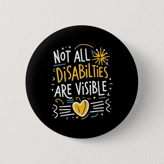 Badge Rond 5 Cm Toutes les déficiences ne sont pas visibles cachée (Devant)